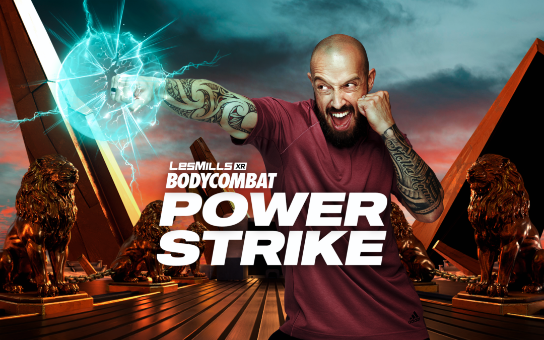 Unveiling our first Les Mills XR BODYCOMBAT DLC: Power Strike –  Available now!